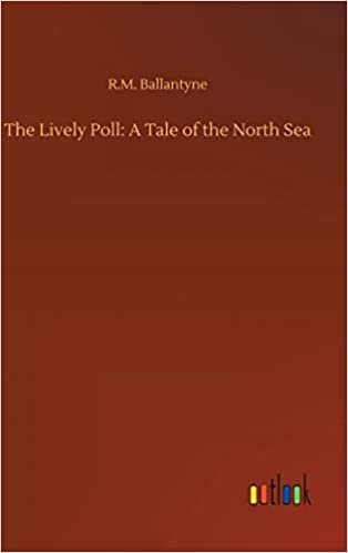 okumak The Lively Poll: A Tale of the North Sea