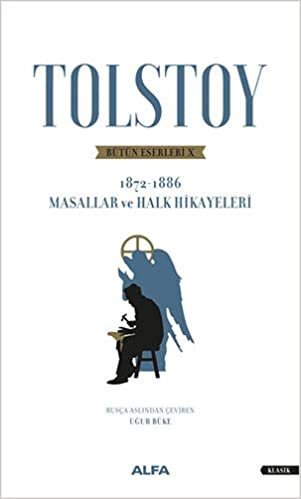 okumak Tolstoy Bütün Eserleri 10: 1872-1886 Masallar ve Halk Hikayeleri