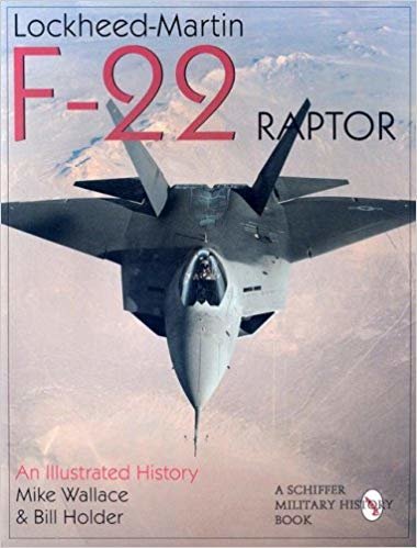 okumak Lockheed-Martin F-22 Raptor: : An Illustrated History