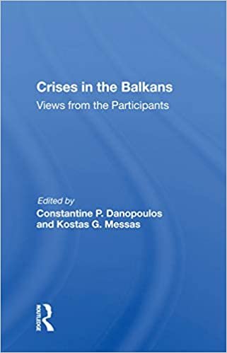 okumak Crises in the Balkans: Views from the Participants