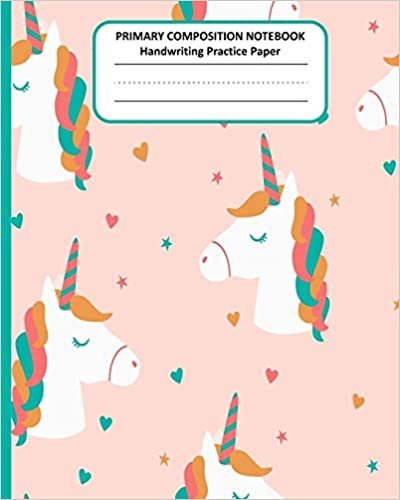 okumak PRIMARY COMPOSITION NOTEBOOK Handwriting Practice Paper: Cute Unicorn Story Journal Dotted Midline Creative Picture Space Pages | Grades K-2 Early ... Exercice Book for Girls | Workbook for Kids