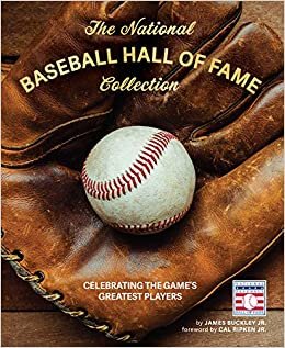 okumak The National Baseball Hall of Fame Collection: Celebrating the Game&#39;s Greatest Players