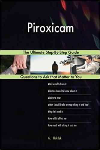 okumak Piroxicam; The Ultimate Step-By-Step Guide