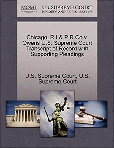 okumak Chicago, R I &amp; P R Co v. Owens U.S. Supreme Court Transcript of Record with Supporting Pleadings