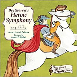 okumak Beethoven&#39;s Heroic Symphony (Once Upon a Masterpiece)