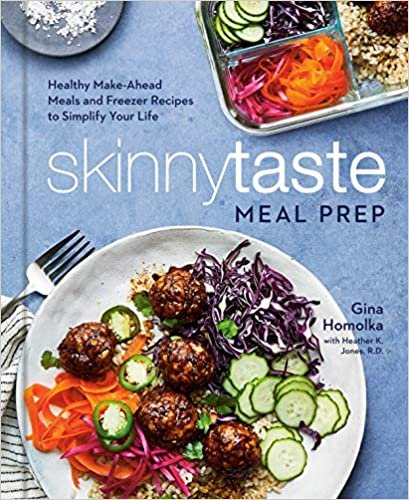 okumak Skinnytaste Meal Prep: Healthy Make-Ahead Meals and Freezer Recipes to Simplify Your Life: A Cookbook