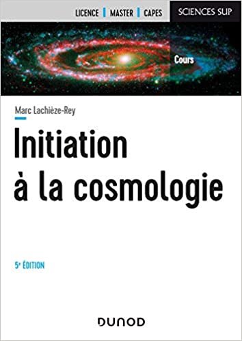 okumak Initiation à la Cosmologie - 5e éd. (Sciences Sup)