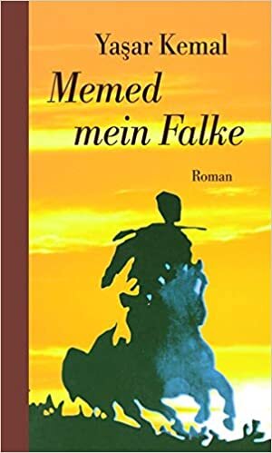 okumak Memed mein Falke: Roman. Memed-Romane I