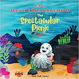 okumak Welcome to Olli&#39;s Undersea World Book IV: The Spectacular Picnic