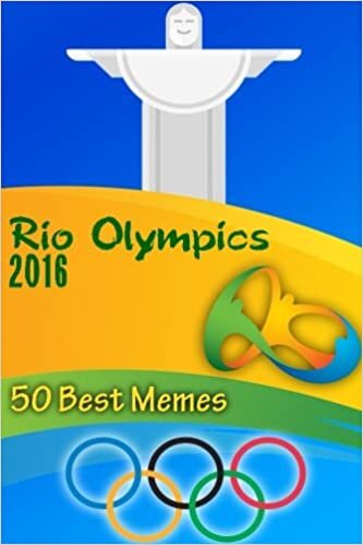 okumak Rio Olympics 2016: 50 Best s: (Funny s, Best s) (s Book)