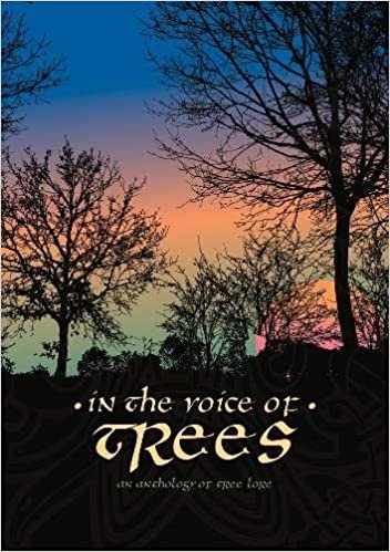 okumak In the Voice of Trees: An Anthology of Tree Lore