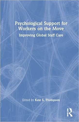 Psychological Support for Workers on the Move: Improving Global Staff Care
