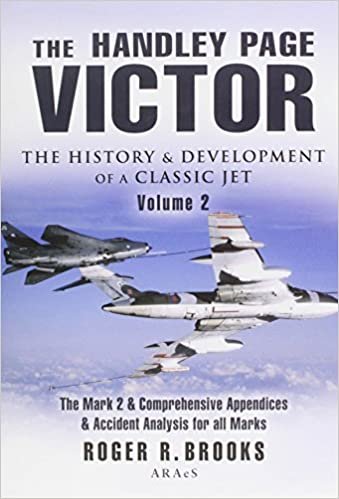 okumak The Handley Page Victor: v. 2: The Mark 2 and Comprehensive Appendices and Accident Analysis for All Marks