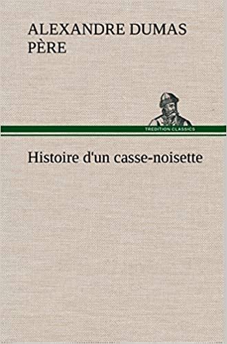 okumak Histoire d&#39;un casse-noisette (TREDITION)