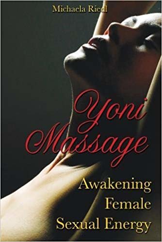 okumak Yoni Massage: Awakening Female Sexual Energy