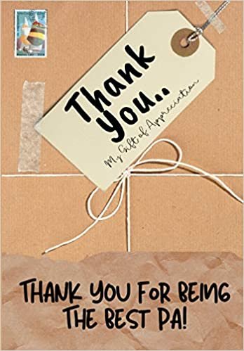 okumak Thank You For Being The Best Pa!: My Gift Of Appreciation: Full Color Gift Book | Prompted Questions | 6.61 x 9.61 inch