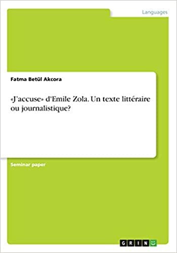 okumak J&#39;accuse d&#39;Emile Zola. Un texte littéraire ou journalistique?