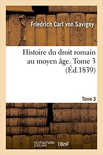okumak Histoire du droit romain au moyen âge. Tome 3 (Sciences sociales)