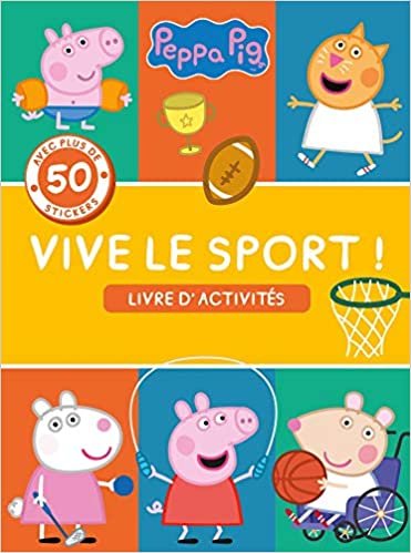 okumak Peppa Pig-Peppa - Vive le sport - Activités et stickers