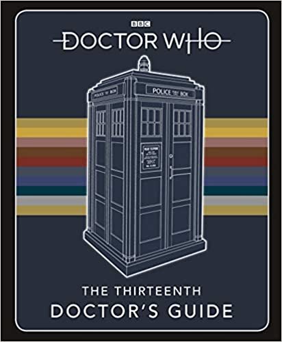 okumak Doctor Who: Thirteenth Doctor&#39;s Guide (Dr Who)