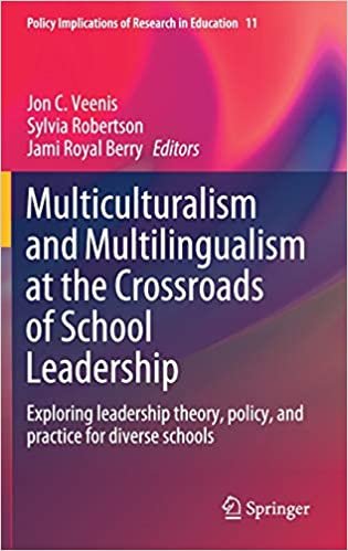 okumak Multiculturalism and Multilingualism at the Crossroads of School Leadership: Exploring leadership theory, policy, and practice for diverse schools ... of Research in Education, 11, Band 11)