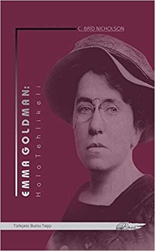 okumak Emma Goldman: Hala Tehlikeli