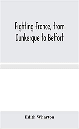 okumak Fighting France, from Dunkerque to Belfort