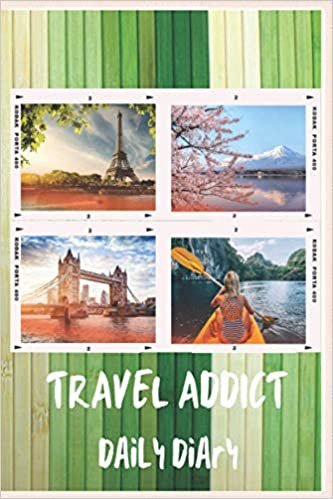 okumak Travel Addict Daily Diary: Journal memory book for who love traveling, Time to record the surprised event or place for your life since starting,