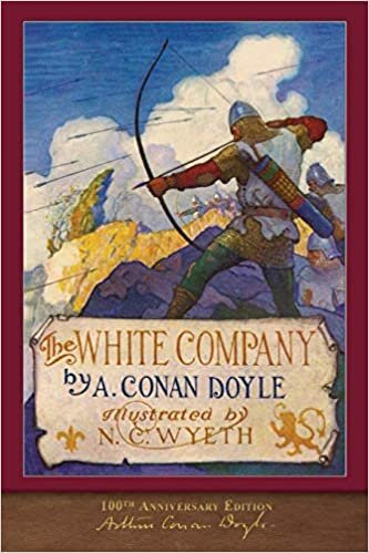 okumak The White Company (100th Anniversary Edition): Illustrated by N. C. Wyeth