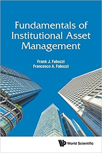 okumak Fundamentals of Institutional Asset Management (World Scientific Finance): 0