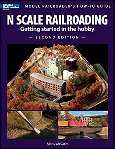 okumak N Scale Railroading: Getting Started in the Hobby (Model Railroaders How-To Guides)