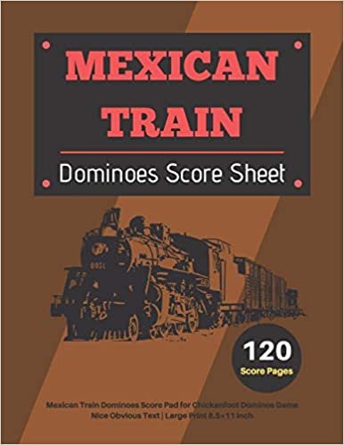okumak Mexican Train Score Sheets: V.6 Mexican Train Dominoes Score Pad for Chickenfoot Dominos Game | Nice Obvious Text | Large Print 8.5*11 inch