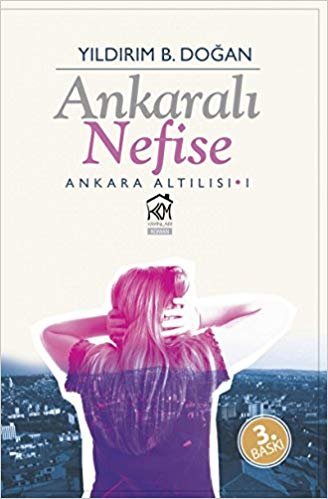 okumak Ankaralı Nefise: Ankara Altılısı 1