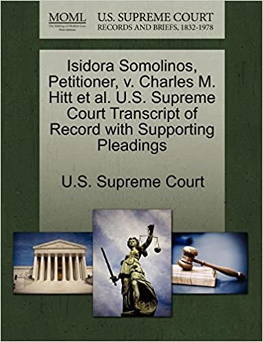 okumak Isidora Somolinos, Petitioner, v. Charles M. Hitt et al. U.S. Supreme Court Transcript of Record with Supporting Pleadings