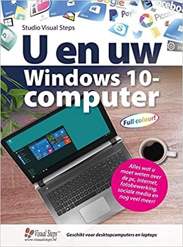 okumak U en uw Windows 10-computer: alles wat u moet weten over de pc, internet, fotobewerking, sociale media en nog veel meer!