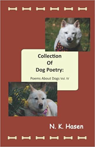 okumak Collection of Dog Poetry: Poems About Dogs Vol. IV