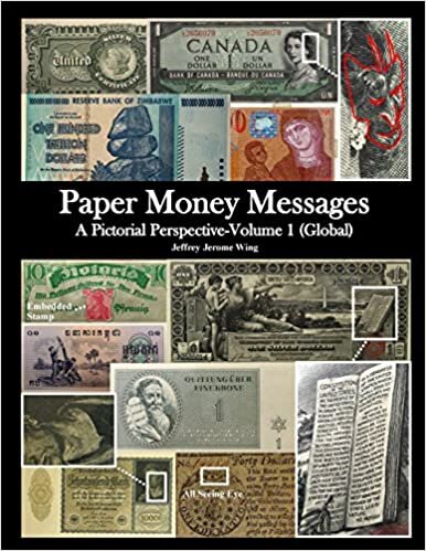 okumak Paper Money Messages: A Pictorial Perspective - Volume 1 (Global)