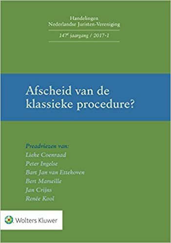 okumak Afscheid van de klassieke procedure?: preadviezen (Handelingen Nederlandse Juristen-Vereniging)