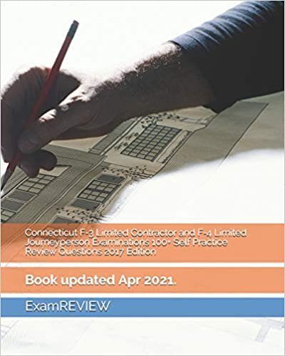 okumak Connecticut F-3 Limited Contractor and F-4 Limited Journeyperson Examinations 100+ Self Practice Review Questions 2017 Edition