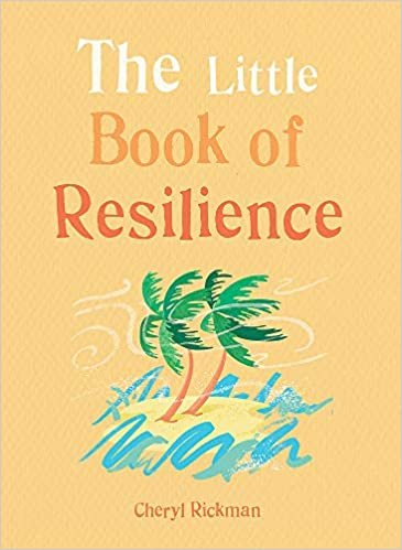 okumak The Little Book of Resilience: Embracing life&#39;s challenges in simple steps