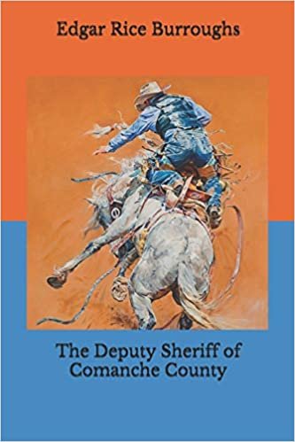 okumak The Deputy Sheriff of Comanche County