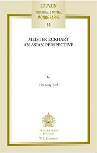 okumak Meister Eckhart: An Asian Perspective (Louvain Theological &amp; Pastoral Monographs)