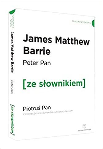 okumak Peter Pan Piotrus Pan z podrecznym slownikiem angielsko-polskim