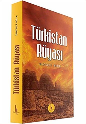 okumak Türkistan Rüyası