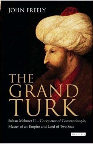 okumak The Grand Turk: Sultan Mehmet II