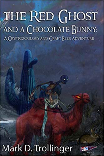 okumak The Red Ghost and a Chocolate Bunny: A Cryptozoology &amp; Craft Beer Adventure