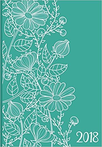 2018 Planner (Organizer) Weekly / Monthly: Turquoise Floral Organizer for High School, College and University Students, 2018 Academic Monthly and ... 2018 (Planner (Organizer) 2018) (Volume 1)