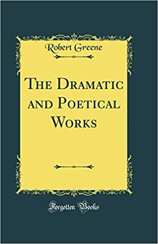 The Dramatic and Poetical Works (Classic Reprint)