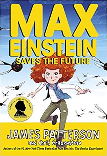 okumak Max Einstein: Saves the Future (Max Einstein Series, Band 3)