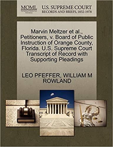 okumak Marvin Meltzer et al., Petitioners, v. Board of Public Instruction of Orange County, Florida. U.S. Supreme Court Transcript of Record with Supporting Pleadings
